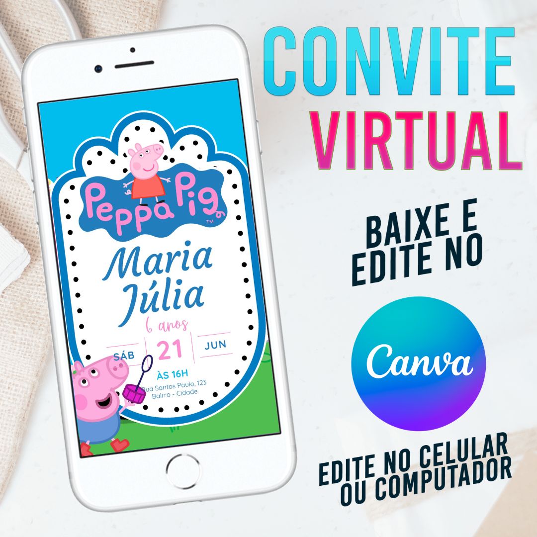 Peppa Pig convite Editável no Canva. Convite Virtual Peppa Pig. Convite Virtual Peppa Pig Template Canva.