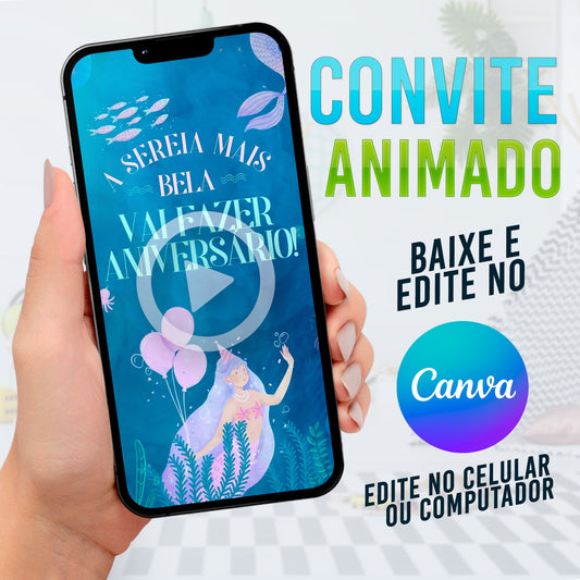 Sereia Convite Animado editável no Canva. Convite Sereia. Festa Sereia.